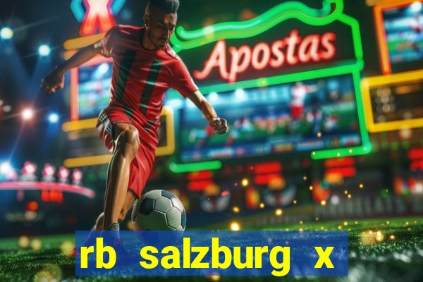 rb salzburg x ?l?sk wroc?aw