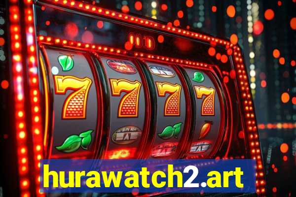 hurawatch2.art