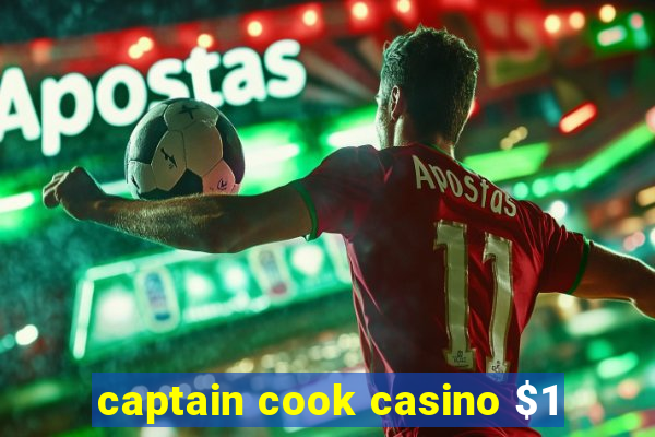 captain cook casino $1