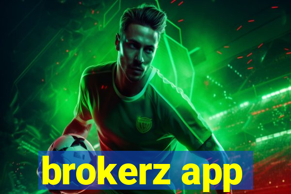 brokerz app