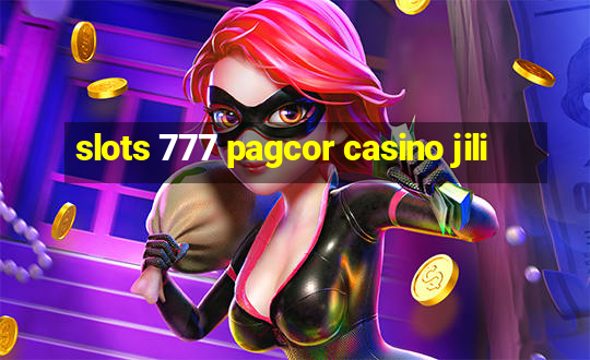 slots 777 pagcor casino jili