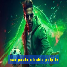 sao paulo x bahia palpite