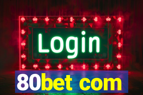 80bet com