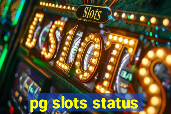 pg slots status