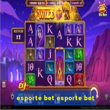 esporte bet esporte bet