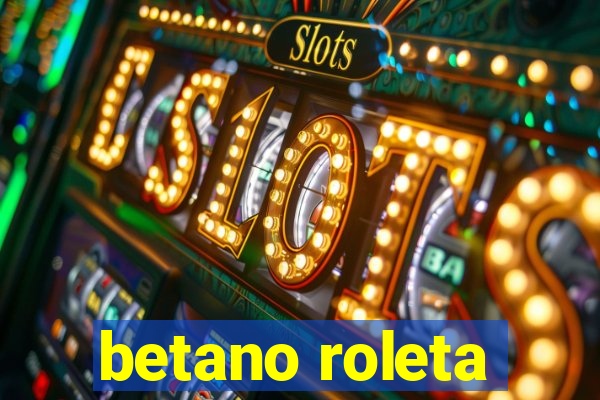 betano roleta