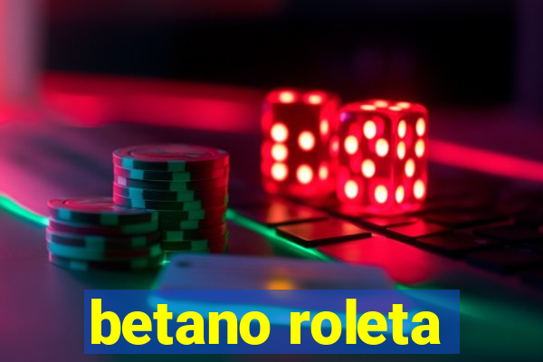 betano roleta