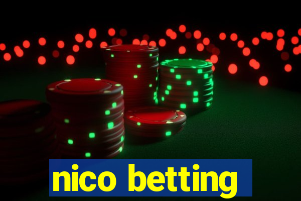 nico betting