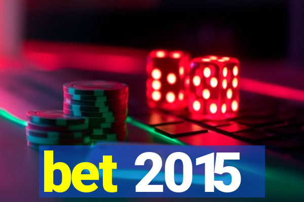 bet 2015