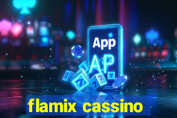 flamix cassino