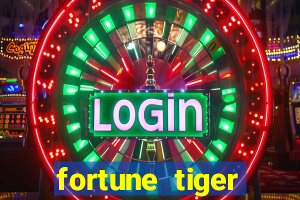 fortune tiger funciona mesmo