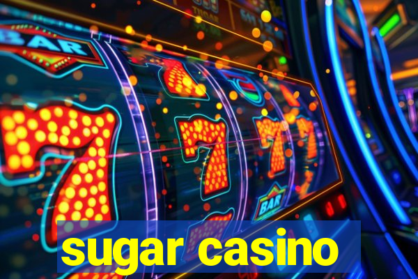 sugar casino