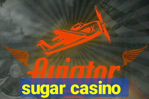 sugar casino