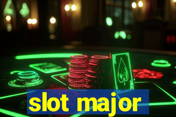 slot major