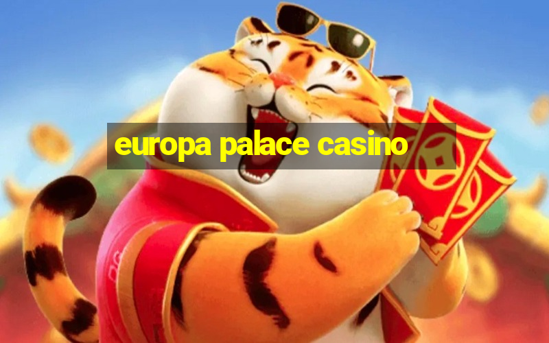 europa palace casino