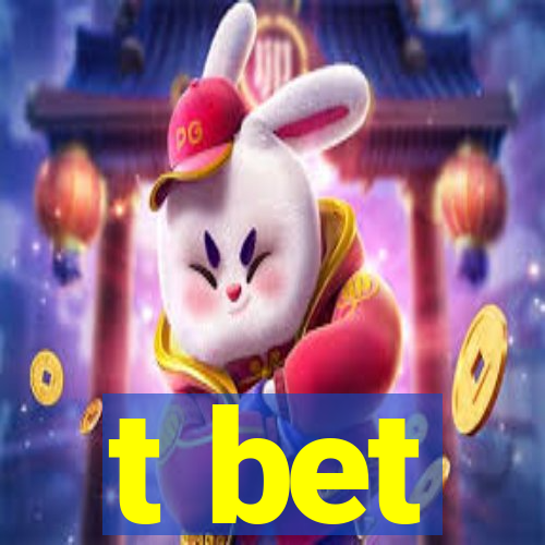 t bet