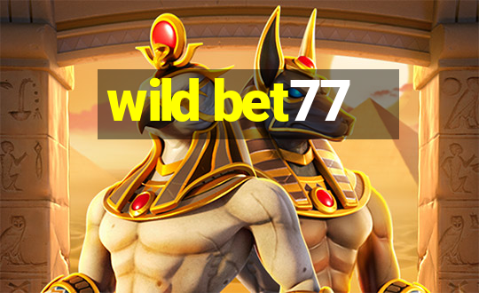 wild bet77