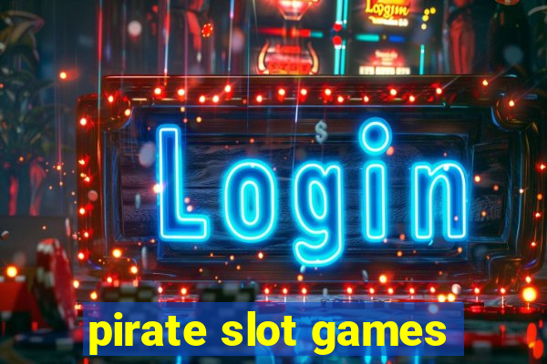 pirate slot games