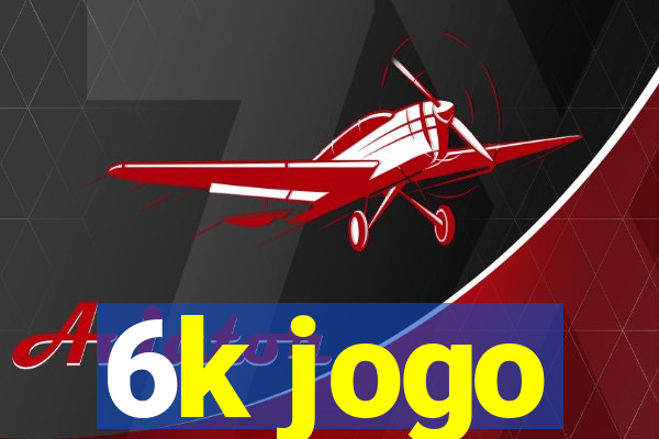 6k jogo