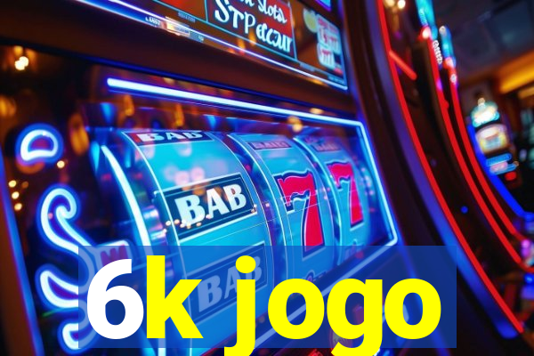 6k jogo