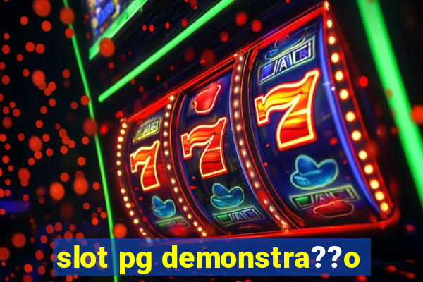 slot pg demonstra??o