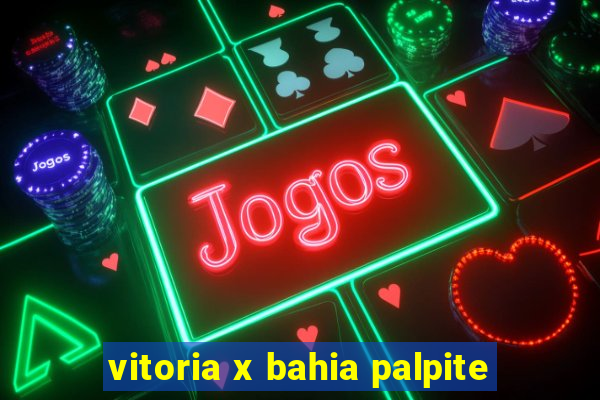 vitoria x bahia palpite