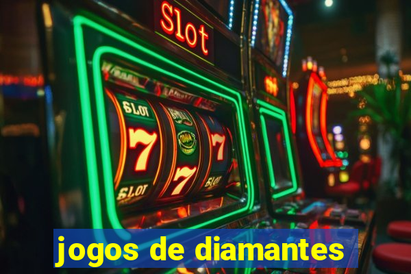 jogos de diamantes