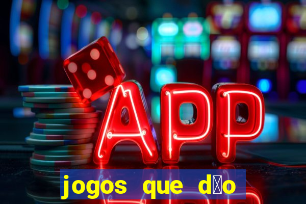 jogos que d茫o b么nus ao se cadastrar