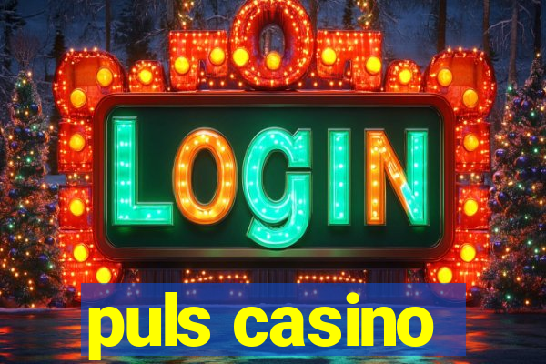 puls casino