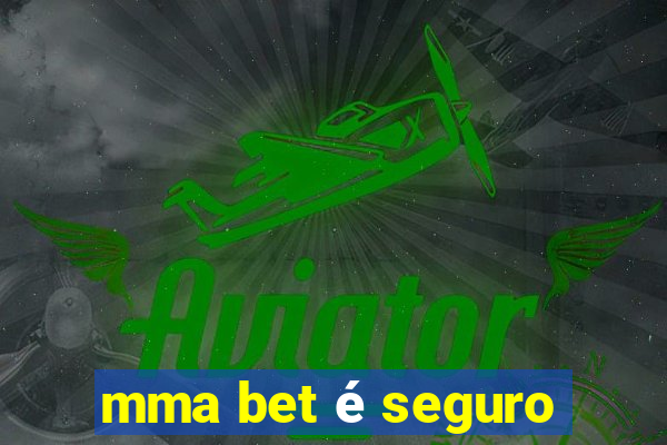 mma bet é seguro