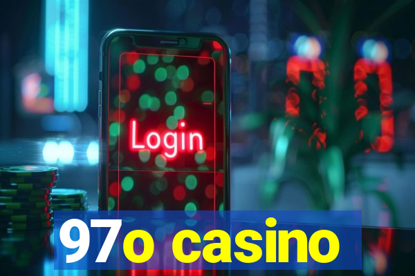 97o casino