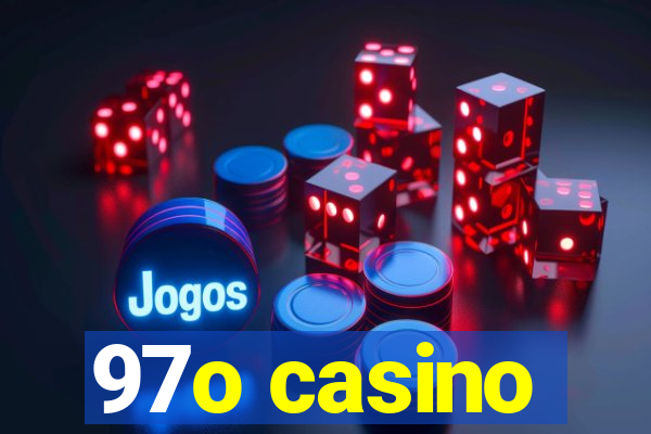 97o casino