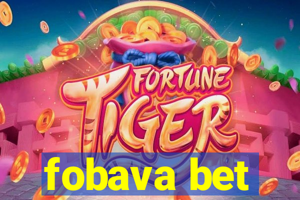 fobava bet