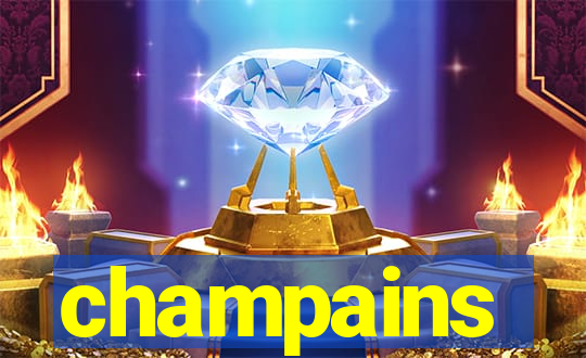 champains