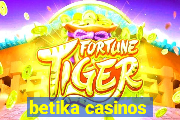 betika casinos