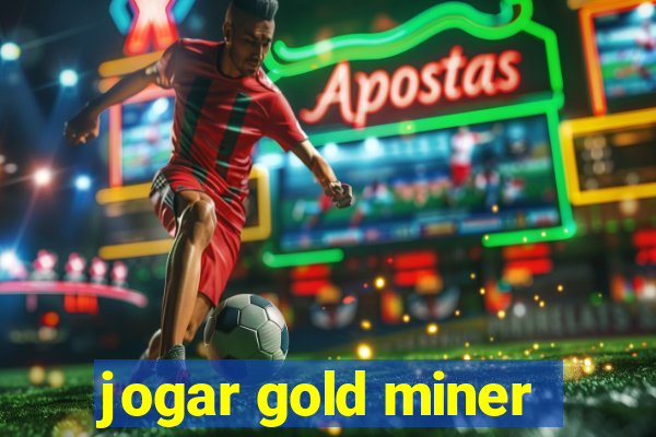 jogar gold miner