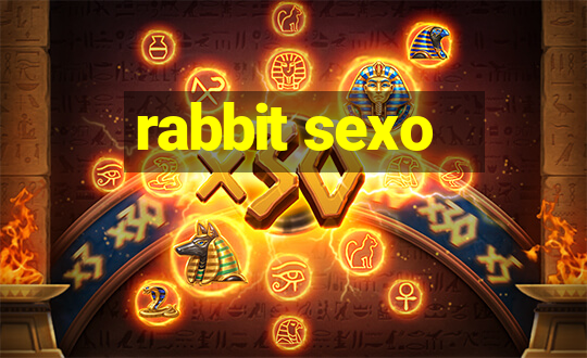 rabbit sexo