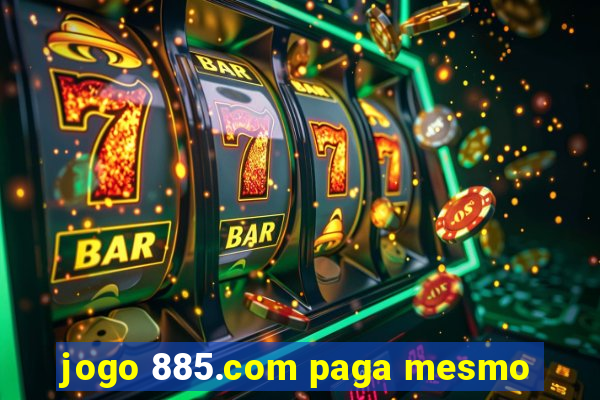 jogo 885.com paga mesmo