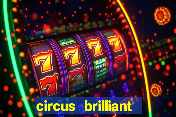 circus brilliant slot rtp