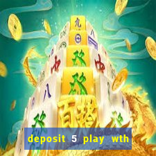 deposit 5 play wth 40 bingo