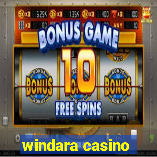 windara casino