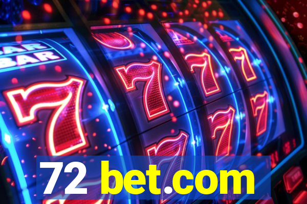 72 bet.com