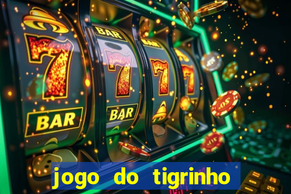 jogo do tigrinho teste gratis