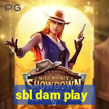 sbl dam play