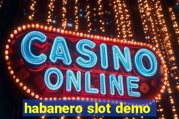 habanero slot demo