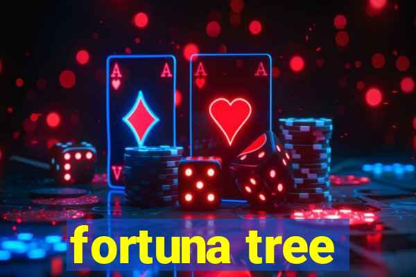 fortuna tree