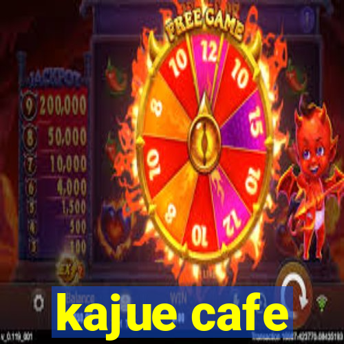 kajue cafe