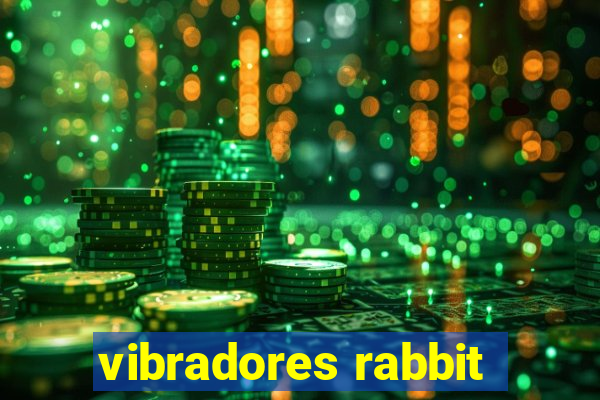 vibradores rabbit