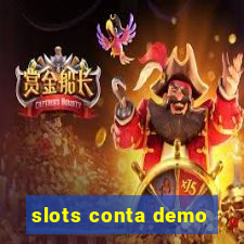 slots conta demo