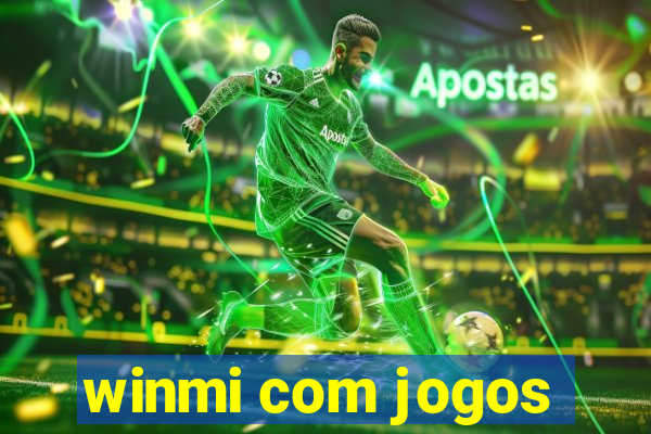 winmi com jogos